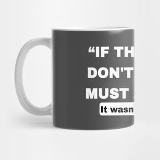 “If The Glove Don’t Fit, You Must Acquit”. - Back Mug